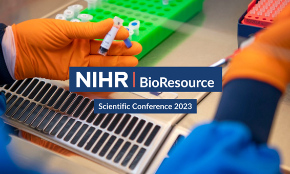NIHR BioResource Scientific Conference 2023